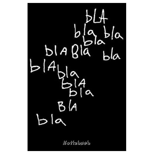 bla bla Notizbuch: Notes, Journal, Schrift, lustig, schwarz, weiße Schrift, ausgefallen