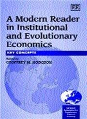 Buy A Modern Reader in Institutional and Evolutionary Economics: Key Concepts (In Association With the European Association of Evolutionary Political Economy (Eaepe).) — BookShops.in