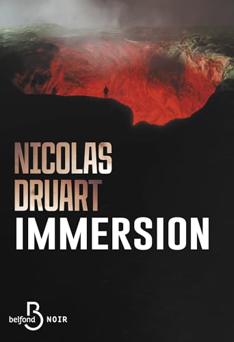 livre Immersion - NOUVEAUTE, quand le suspense psychologique rencontre le thriller horrifique (Belfond noir)