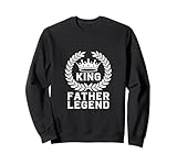 Padre Leyenda, Rey, Corona - El mejor papá de todos los tiempos papá padre Sudadera