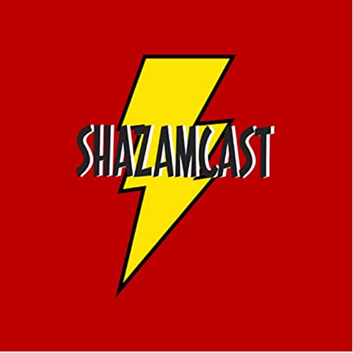 Shazamcast! Podcast Por The Shazamcast arte de portada