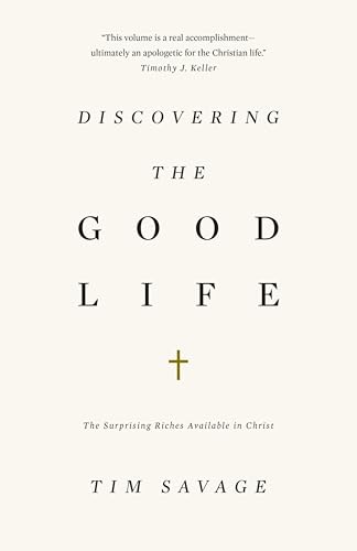 Discovering the Good Life