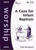The Case for Infant Baptism (Worship) 1851741313 Book Cover