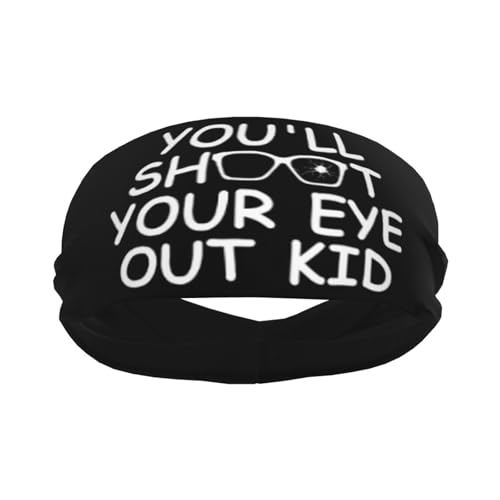 You'll Shoot Your Eye Out Kid Adjustable Sports Headband Moisture Wicking Sweatband for Running Workout2