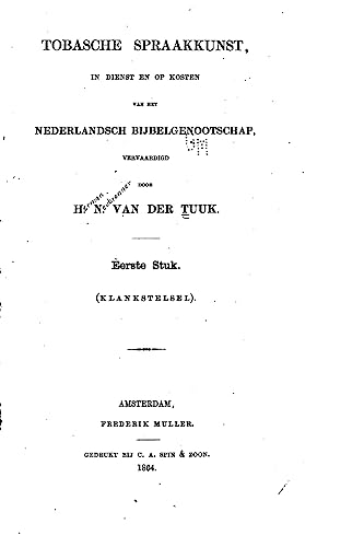 Tobasche spraakkunst, in dienst en op kosten van het Nederlandsch Bijbelgenootschap (Dutch Edition)