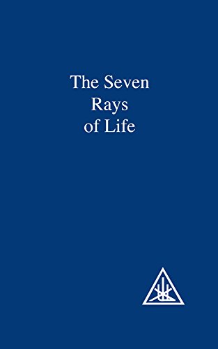 The Seven Rays of Life: A Compilation
