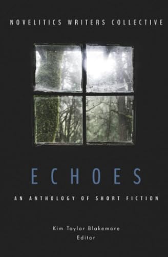 Echoes: An Anthology of Short Fiction