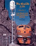 Hardcover Rio Grande in Color, Vol. 4: Late Steam and First Generation Diesels Book