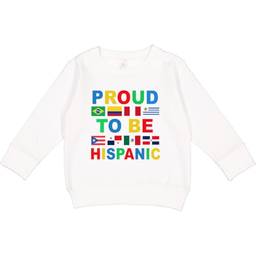 inktastic Proud To Be Hispanic Heritage Toddler Sweatshirt 7 White 42cb6