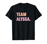 Team Alyssa T-Shirt