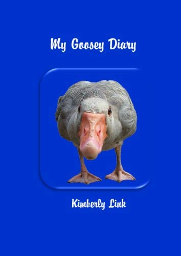 My Goosey Diary