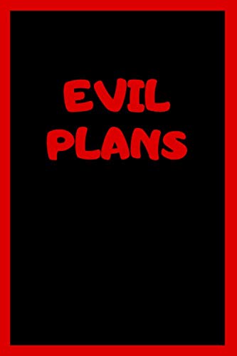 Evil Plans: Lined Notebook 6x9 inches Cream Paper 108 pages red cover