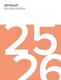 Jahrbuch der Architektur 25/26
