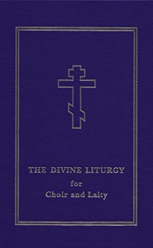 The Divine Liturgy: for Choir and Laity