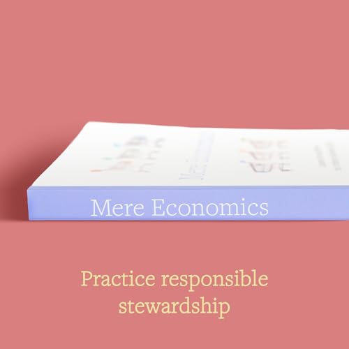 Mere Economics: Lessons for and from the Ordinary Business of Life - image 4