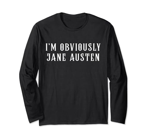 Im obviously Jane Austen Funny Halloween Lazy Party Costume Long Sleeve T-Shirt
