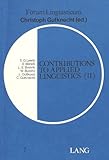 Contributions to Applied Linguistics (II) (Forum Linguisticum) - Herausgeber: Christoph Gutknecht 