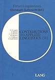 Contributions to Applied Linguistics (II) (Forum Linguisticum) - Herausgeber: Christoph Gutknecht 