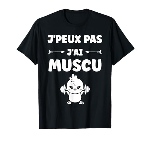 Humour musculation animaux mignon J’peux pas j’ai muscu T-Shirt