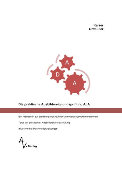 Die praktische Ausbildereignungsprüfung AdA: Tipps zur praktischen Ausbildereignungsprüfung