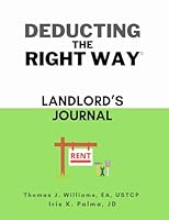 Deducting The Right Way: Landlord’s Journal (Deducting The Right Way® | Small Business Series) B08BWGWL3H Book Cover