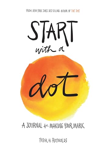 Start with a Dot Guided Journal: A Journal for Making Your Mark