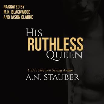 His Ruthless Queen - A.N. Stauber