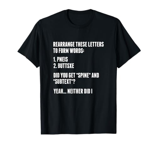 Sexual Innuendo adult humor offensive dirty pun gag gift T-Shirt