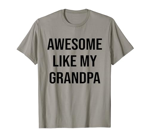Awesome Like My Grandpa Funny Grandkids Grandchildren Camiseta