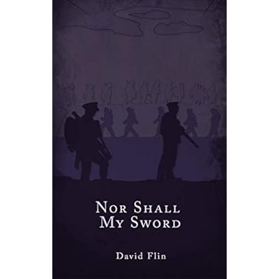 Nor Shall My Sword