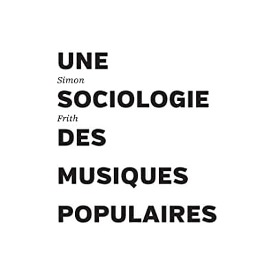 Une sociologie des musiques populaires