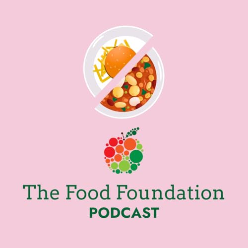 The Food Foundation Podcast cover art
