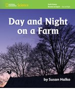 Paperback National Geographic Science K (Earth Science: Day and Night): Become an Expert: Day and Night on a Farm Book