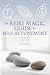The Reiki Magic Guide to Self-attunement