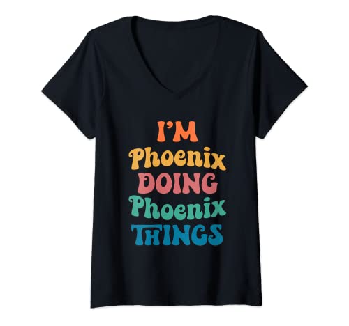 Mujer Nombre divertido de Phoenix, soy Phoenix haciendo cosas de Phoenix Camiseta Cuello V