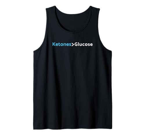 Ketones>Glucose Low-Carb Keto Ketones Greater Than Glucose Tank Top