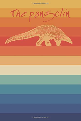 The pangolin: journal with 120 lined pages, sized 9X6 po