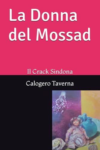 La Donna del Mossad: Il Crack Sindon