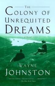 The Colony Of Unrequited Dreams B0029APVOO Book Cover