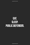 defender 110 maße innenraum  eat. sleep. public defender: (110 Pages, Lined Blank 6x9\