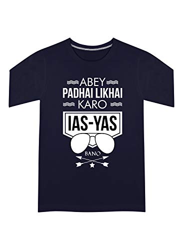 Image of CreativiT Graphic Printed T-Shirt for Unisex Abey padhai likhai karo IAS-YAS Bano Tshirt | Casual Half Sleeve Round Neck T-Shirt | 100% Cotton | D00609-445