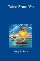 Tales From 'Pa 0557269075 Book Cover