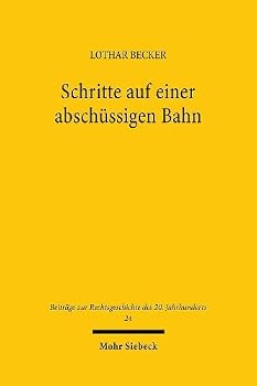 Paperback Schritte Auf Einer Abschussigen Bahn: Das Archiv Des Offentlichen Rechts (Aor) Im Dritten Reich [German] Book
