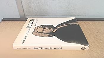 Bach and His World (Pictorial Biography)