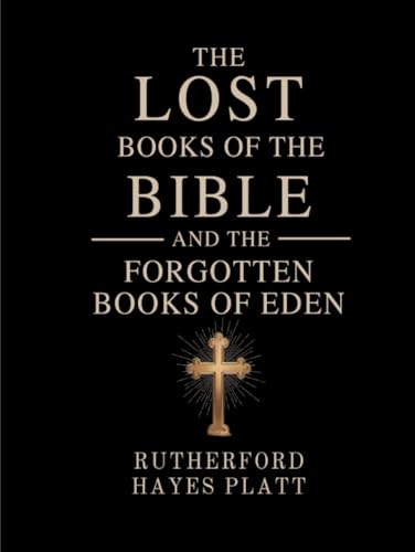 The Lost Books of the Bible and the Forgotten B... 9357896716 Book Cover