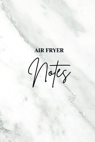 Air Fryer Notes image 2