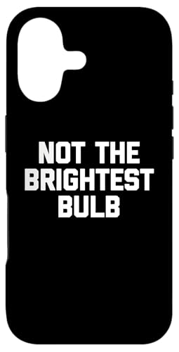 Not The Brightest Bulb - �ʔ������t�Ŕ���Ȃ��킢���m�x���e�B�B �X�}�z�P�[�X iPhone 17 �p