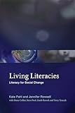 Living Literacies: Literacy for Social Change