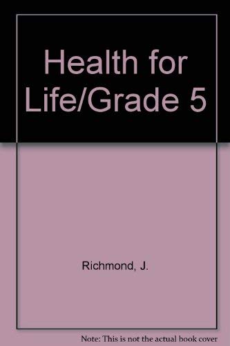 Health for Life/Grade 5 0673295052 Book Cover