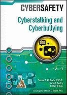 Cyberstalking and Cyberbullying (Cybersafety) Cyberstalking and Cyberbullying (Cybersafety)